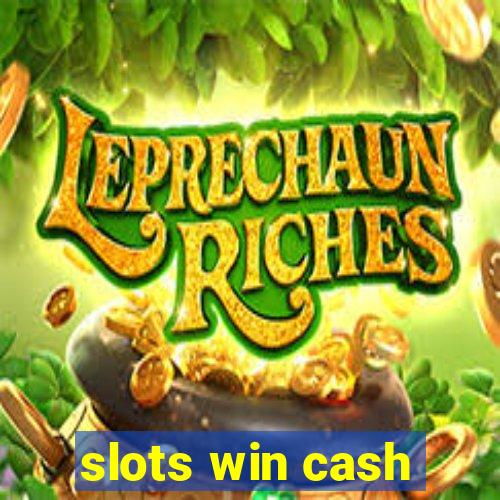 slots win cash